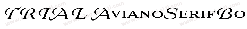 TRIAL AvianoSerifBold字体转换